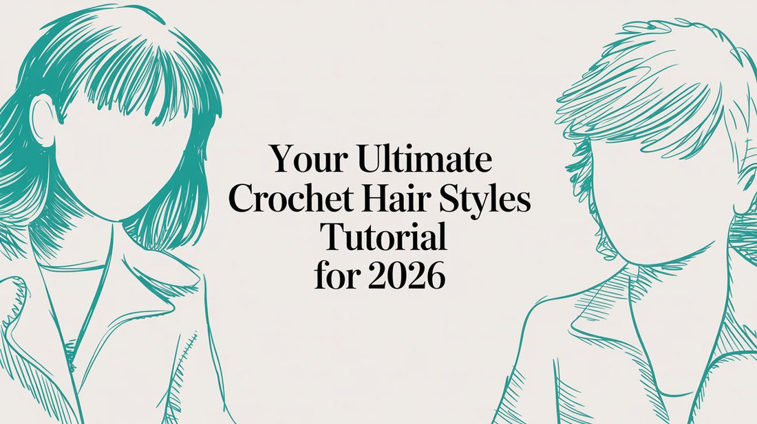 Your Ultimate Crochet Hair Styles Tutorial for 2026